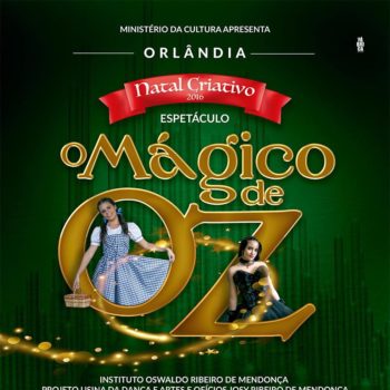 Natal Encantado em Orlândia – O Mágico de Oz