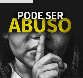 O abuso sexual infantil pode estar mais próximo do que você imagina